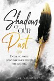 Shadows Of Our Past
