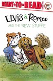 Elvis & Romeo and the New Stuffie