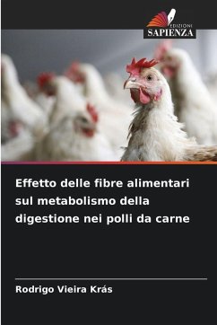 Cover Effetto delle fibre alimentari sul metabolismo della digestione nei polli da carne
