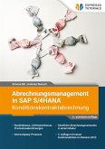 Abrechnungsmanagement in SAP S/4HANA - Konditionskontraktabrechnung Abrechnungsmanagement in SAP S/4HANA - Konditionskontraktabrechnung