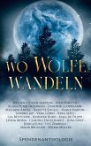 Wo Wölfe wandeln Wo Wölfe wandeln