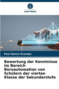 Cover Bewertung der Kenntnisse im Bereich Büroautomation von Schülern der vierten Klasse der Sekundarstufe