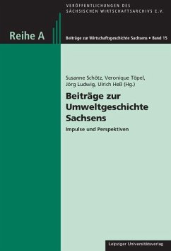 Beiträge zur Umweltgeschichte Sachsens