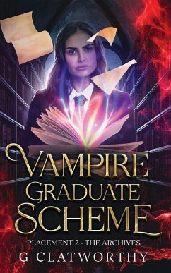 Vampire Graduate Scheme - Placement Two - Clatworthy, G.