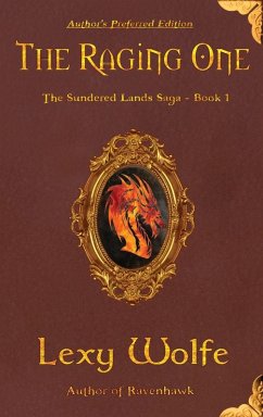 The Raging One - Wolfe, Lexy