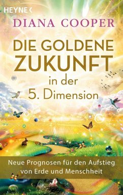 Cover Die Goldene Zukunft in der 5. Dimension