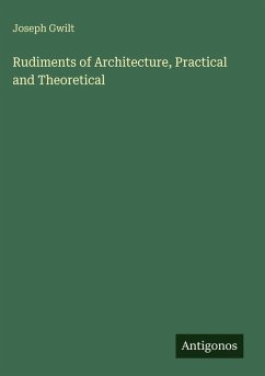 Cover Rudiments of Architecture, Practical and Theoretical