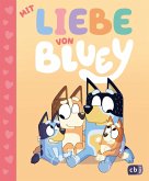 BLUEY - Mit Liebe von Bluey BLUEY - Mit Liebe von Bluey