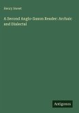 A Second Anglo-Saxon Reader: Archaic and Dialectal