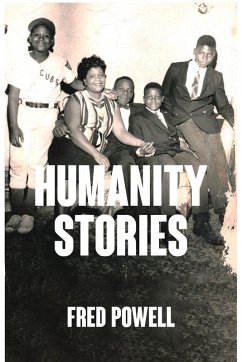 Humanity Stories - Powell, Fred