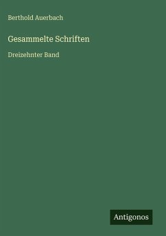 Gesammelte Schriften - Auerbach, Berthold