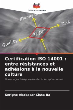 Cover Certification ISO 14001 : entre résistances et adhésions à la nouvelle culture