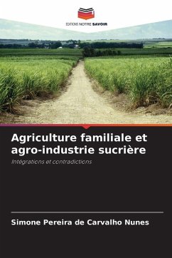 Agriculture familiale et agro-industrie sucrière - Carvalho Nunes, Simone Pereira de