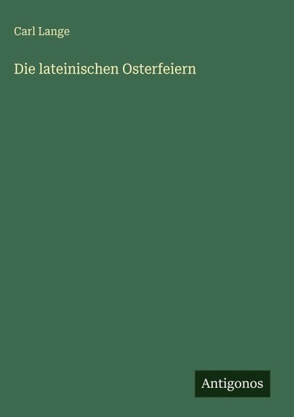 Die lateinischen Osterfeiern