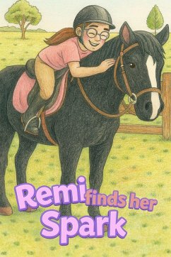 Remi finds her Spark - Slater, Rebecca Remi finds her Spark - Slater, Rebecca