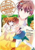 My Instant Death Ability Is So Overpowered, No One in This Other World Stands a Chance Against Me! --Ao--, Vol. 10 (Manga)