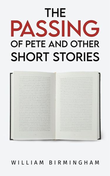 The Passing of Pete and Other Short Stories The Passing of Pete and Other Short Stories