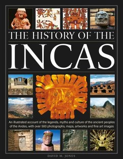 The History of the Incas - Jones, David M. The History of the Incas - Jones, David M.