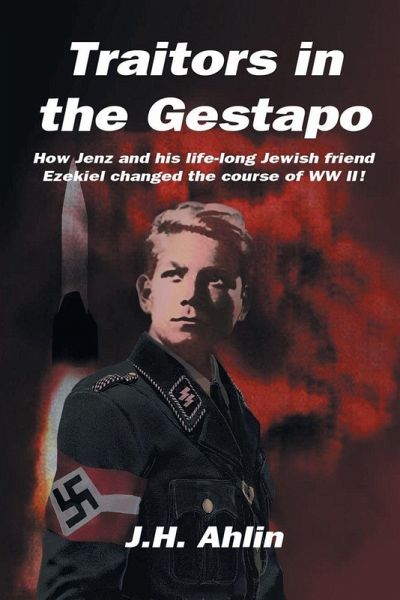 Traitors in the Gestapo - Ahlin, J H Traitors in the Gestapo - Ahlin, J H