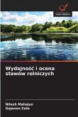 Wydajno¿¿ i ocena stawów rolniczych
