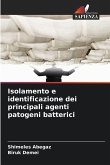 Isolamento e identificazione dei principali agenti patogeni batterici