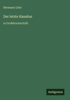 Der letzte Hansbur - Löns, Hermann
