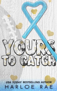 Yours to Catch - Rae, Harloe