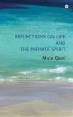 Reflections on Life and the Infinite Spirit