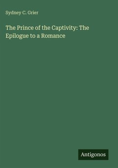 Cover The Prince of the Captivity: The Epilogue to a Romance