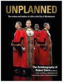 UNPLANNED - The Snakes and Ladders of a Life in the City of Westminster