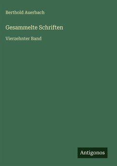 Gesammelte Schriften - Auerbach, Berthold