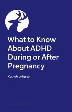Cover What to Know About ADHD During or After Pregnancy