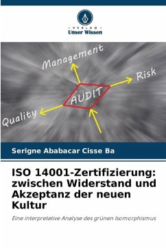 Cover ISO 14001-Zertifizierung: zwischen Widerstand und Akzeptanz der neuen Kultur
