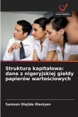 Struktura kapita¿owa: dane z nigeryjskiej gie¿dy papierów warto¿ciowych