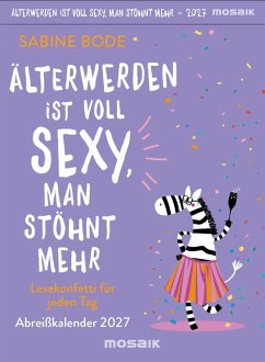 Cover Älterwerden ist voll sexy, man stöhnt mehr 2027