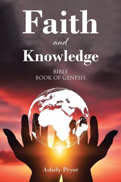 Faith and Knowledge - Pryor, Ashely Faith and Knowledge - Pryor, Ashely