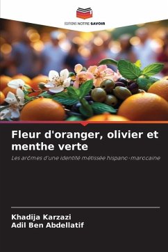 Cover Fleur d'oranger, olivier et menthe verte