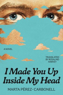Cover I Made You Up Inside My Head (eBook, ePUB)