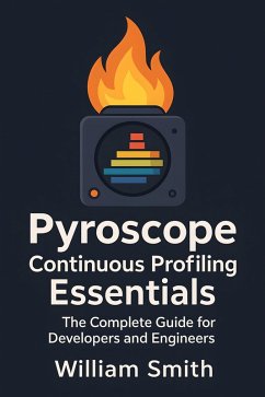 Cover Pyroscope Continuous Profiling Essentials (eBook, ePUB)