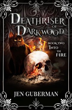 Cover Deathriser of Darkwood: Into the Fire (eBook, ePUB)