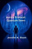 Aurora Protocol (eBook, ePUB)