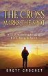 The Cross Marks The Spot (eBook, ePUB) - Bild 1