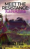 Meet the Resistance: KalvAnna (Mated Fates, #2.2) (eBook, ePUB)