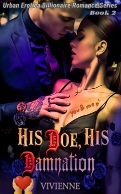 His Doe, His Damnation (eBook, ePUB) - Vivienne His Doe, His Damnation (eBook, ePUB) - Vivienne