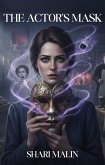The Actor's Mask (The Haunted Heirloom Mysteries, #2) (eBook, ePUB) The Actor's Mask (The Haunted Heirloom Mysteries, #2) (eBook, ePUB)