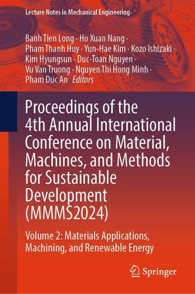 Proceedings of the 4th Annual International Conference on Material, Machines, and Methods for Sustainable Development (MMMS2024) (eBook, PDF)