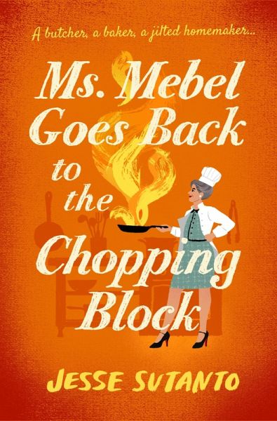 Ms Mebel Goes Back to the Chopping Block (eBook, ePUB)