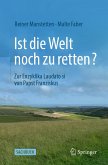 Ist die Welt noch zu retten? (eBook, PDF)