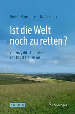 Ist die Welt noch zu retten? (eBook, PDF) - Manstetten, Reiner; Faber, Malte