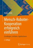 Mensch-Roboter-Kooperation erfolgreich einführen (eBook, PDF)